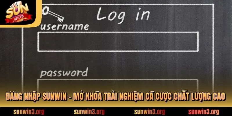 Đăng Nhập SUNWIN - Mở Khóa Trải Nghiệm Cá Cược Chất Lượng Cao